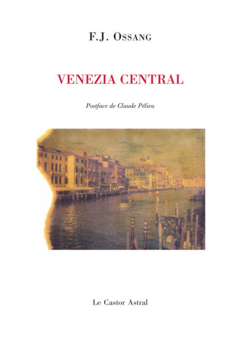 Knjiga Venezia Central Frédéric-Jacques Ossang