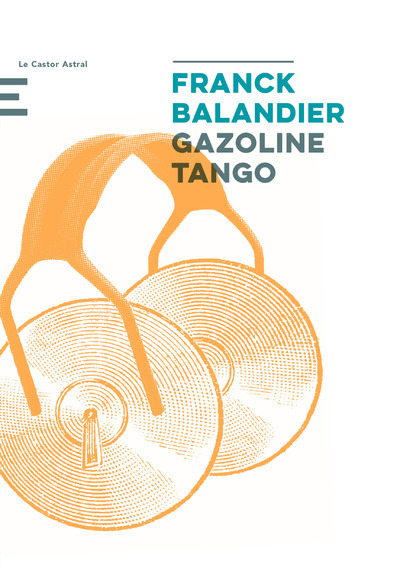 Knjiga Gazoline Tango Franck Balandier