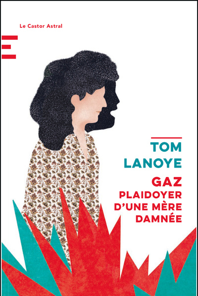 Carte Gaz - Plaidoyer d'une mère damnée Tom Lanoye