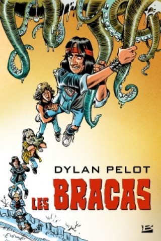 Knjiga Les Bracas Dylan Pelot