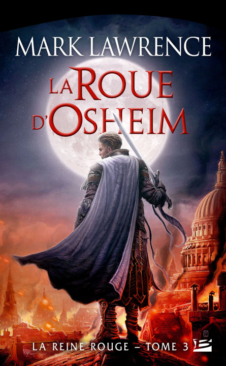 Książka La Reine Rouge, T3 : La Roue d'Osheim Mark Lawrence