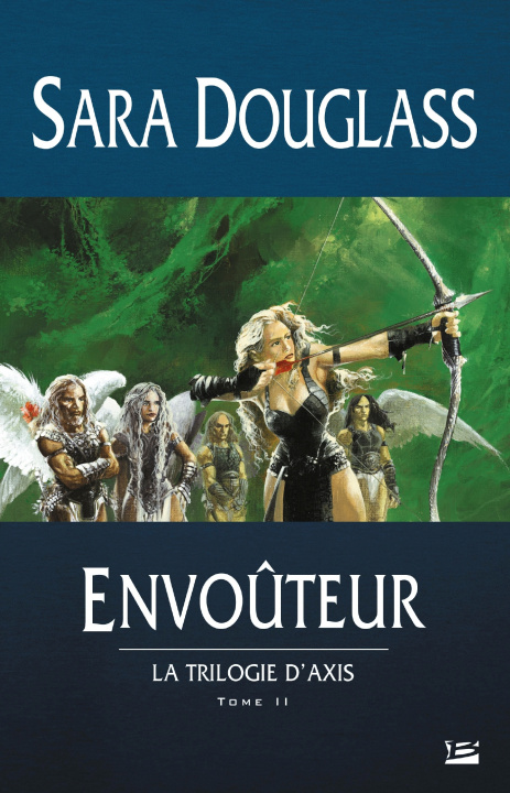 Kniha La Trilogie d'Axis, T2: Envoûteur Sara Douglass