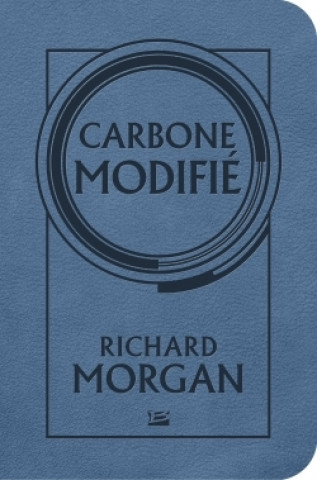 Carte Takeshi Kovacs, T1 : Carbone modifié Richard Morgan