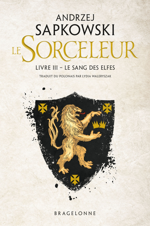 Könyv Sorceleur, T3 : Le Sang des elfes Andrzej Sapkowski