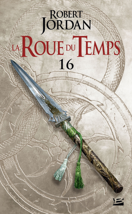 Kniha La Roue du Temps, T16 : Le Chemin des dagues - deuxième partie Robert Jordan