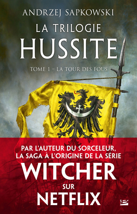 Könyv La Trilogie hussite, T1 : La Tour des Fous Andrzej Sapkowski