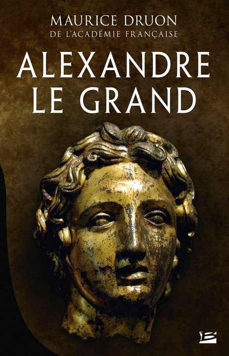 Kniha Alexandre le Grand Maurice Druon