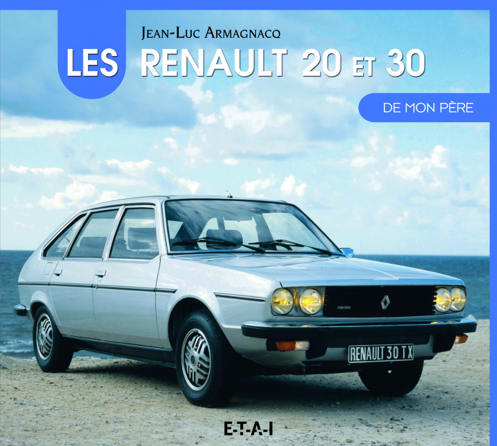 Carte Les Renault 20 et 30 de mon père Armagnacq