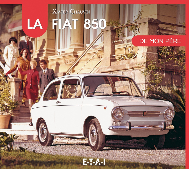 Kniha La Fiat 850 de mon père Chauvin
