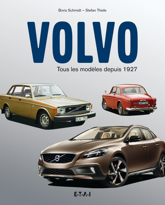 Kniha Volvo - tous les modèles depuis 1927 Schmidt