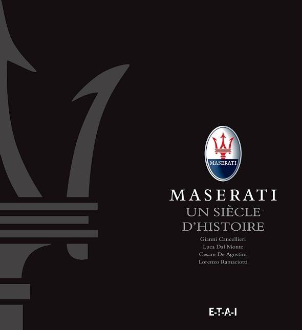 Kniha Maserati - un siècle d'histoire GIANNI CANCELLIERI