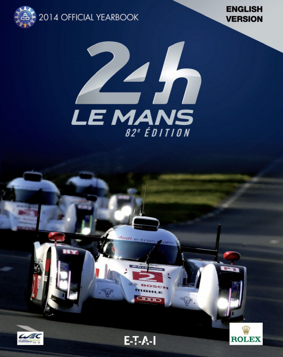 Könyv 24 LE MANS HOURS 2014, OFFICIAL BOOK JEAN-MARC TEISSEDRE