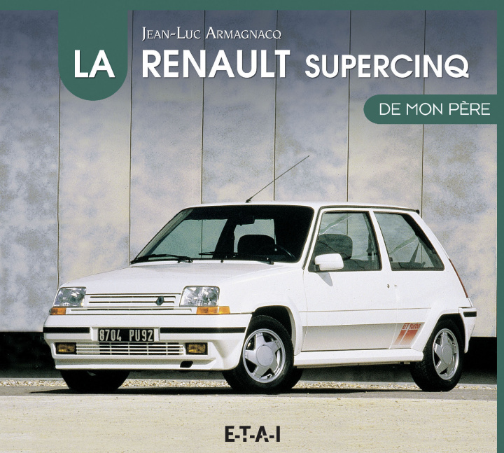 Könyv La Renault supercinq Armagnacq