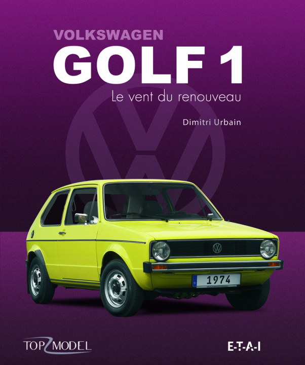 Książka Volkswagen Golf 1 - le vent du renouveau Urbain