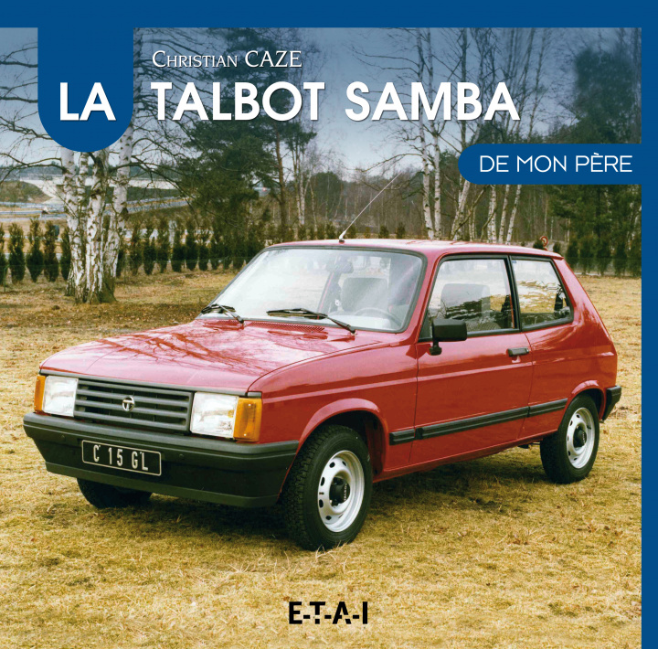 Kniha La Talbot Samba de mon père Cazé