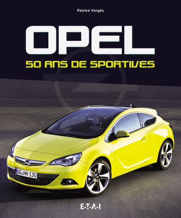 Kniha Opel - 50 ans de sportives Vergès