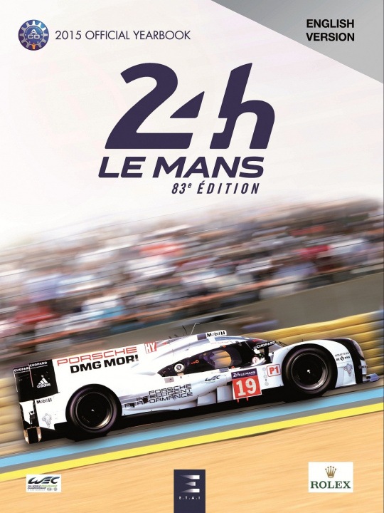 Könyv 24 LE MANS HOURS 2015, OFFICIAL BOOK JEAN-MARC TEISSEDRE