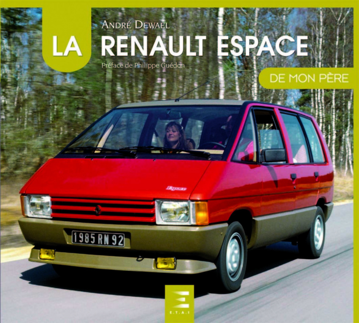 Kniha La Renault Espace de mon père Dewael