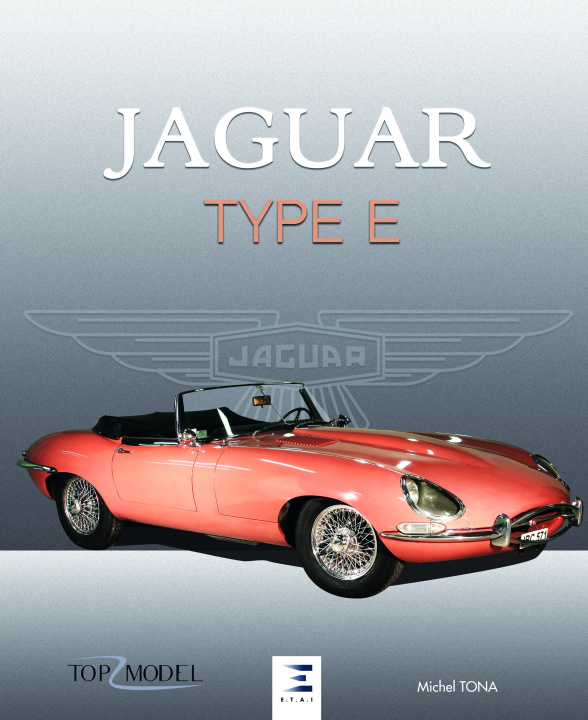 Livro Jaguar type E - le fauve de Coventry Tona