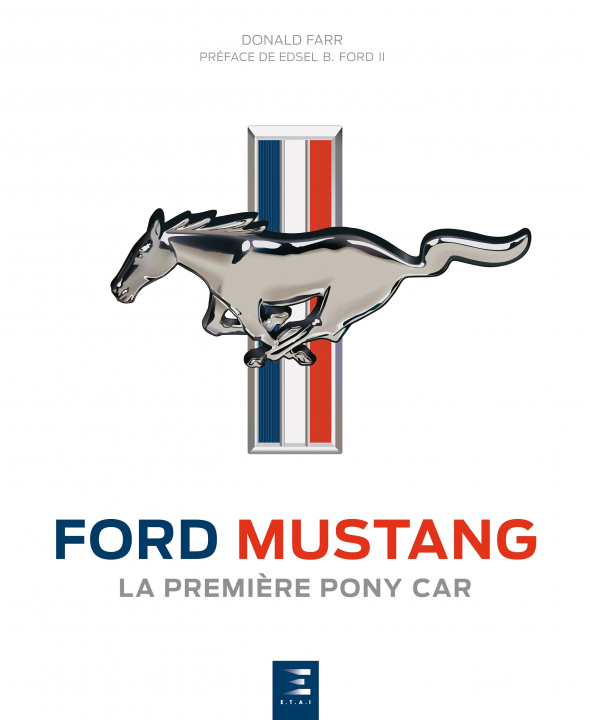 Kniha Ford Mustang - la première pony car Farr