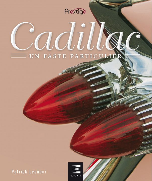Könyv Cadillac - un faste particulier Lesueur