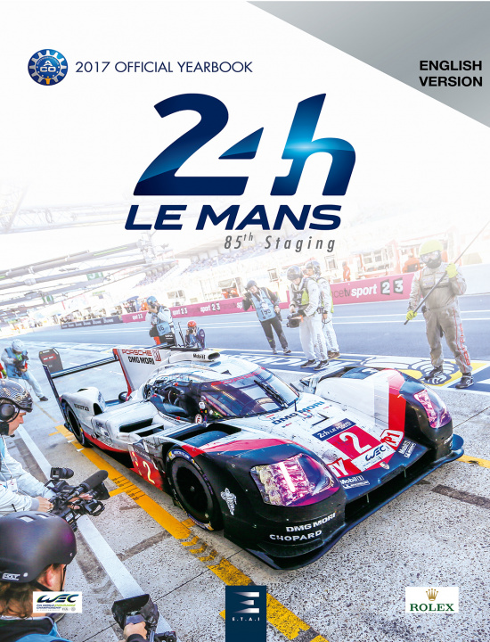 Kniha 24 LE MANS HOURS 2017, OFFICIAL BOOK JEAN-MARC TEISSEDRE