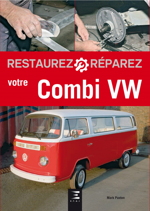 Książka Restaurez, réparez votre Combi VW Paxton