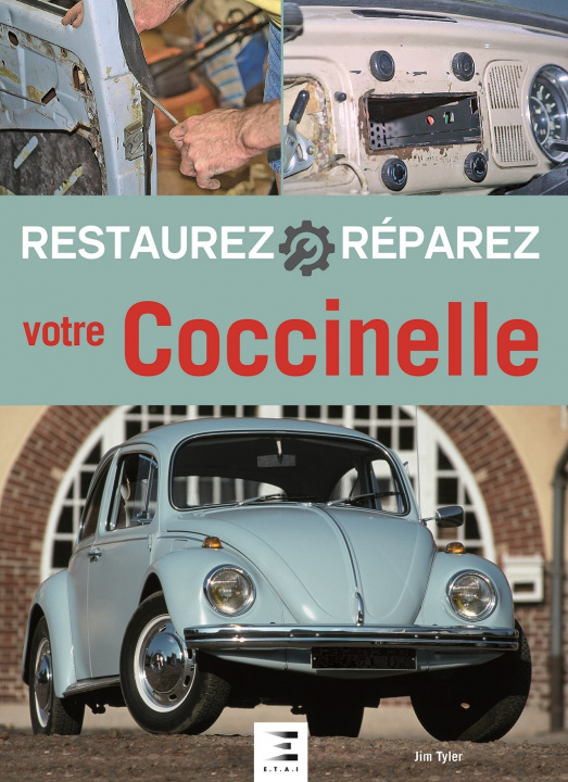 Książka RESTAUREZ REPAREZ VOTRE COCCINELLE (3EME EDITION) JIM TYLER