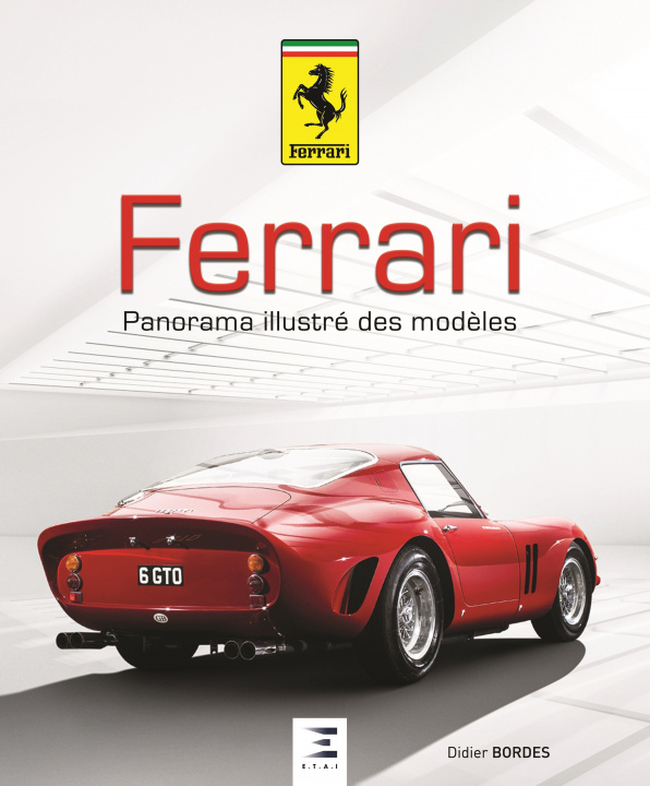Kniha Ferrari - panorama illustré des modèles Bordes