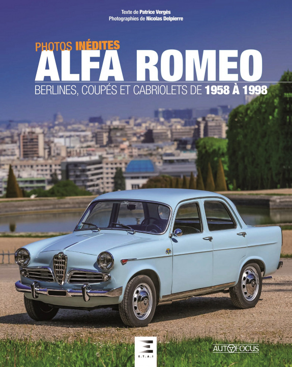 Carte Alfa Romeo - berlines, coupés et cabriolets de 1958 à 1998 Vergès