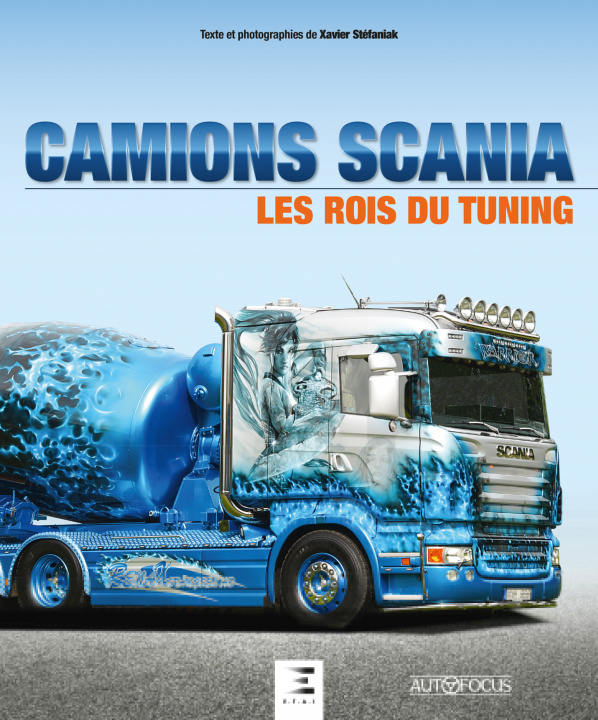 Kniha Camions Scania - les rois du tuning Stéfaniak