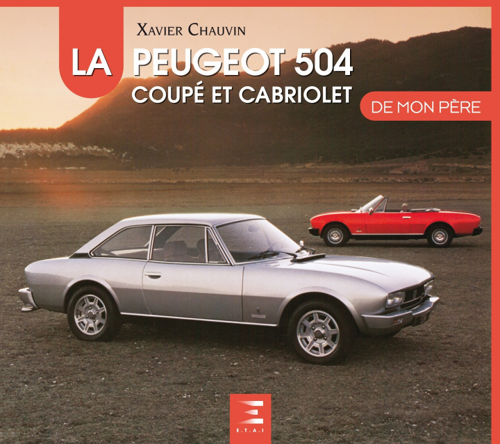 Kniha La Peugeot 504 coupé et cabriolet Chauvin