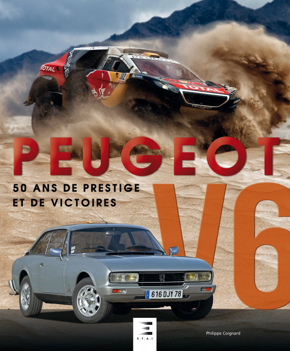 Книга Peugeot V6 - 50 ans de prestige et de victoires Coignard