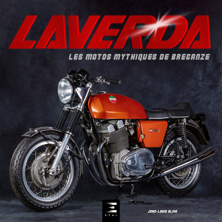 Książka Laverda - les motos mythiques de Breganze Olive