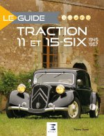 Carte Le guide Traction 11 ET 15-Six - 1945-1957 THIERRY DUVAL