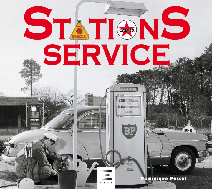 Könyv L'univers des stations services DOMINIQUE PASCAL