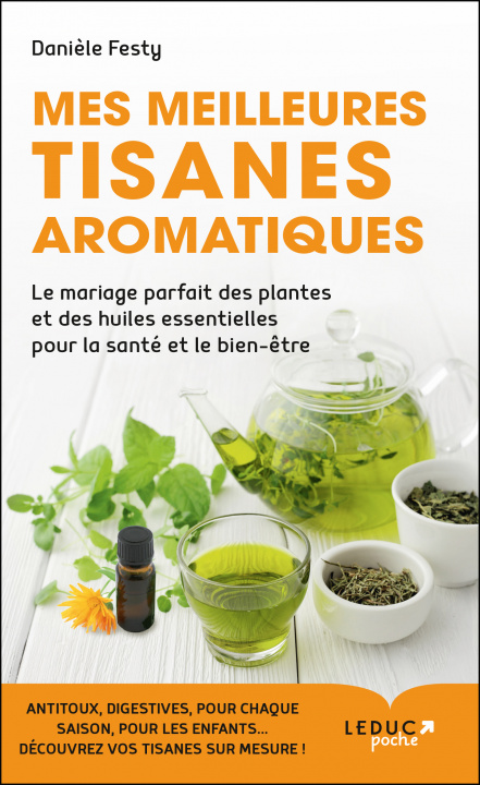 Könyv Mes meilleures tisanes aromatiques FESTY