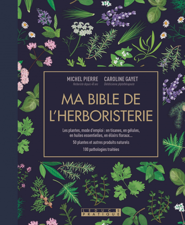 Könyv Ma bible de l'herboristerie GAYET