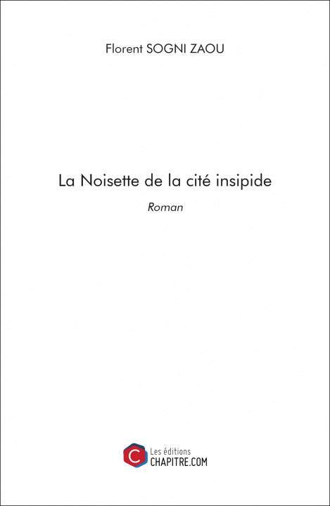 Knjiga La Noisette de la cité insipide Sogni Zaou