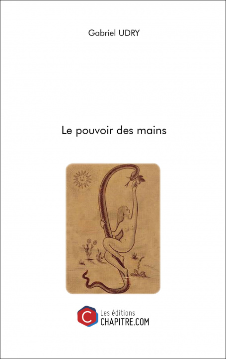Könyv Le pouvoir des mains Udry