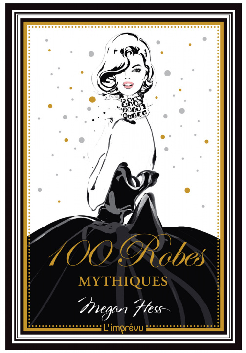Knjiga 100 robes mythiques Megan Hess