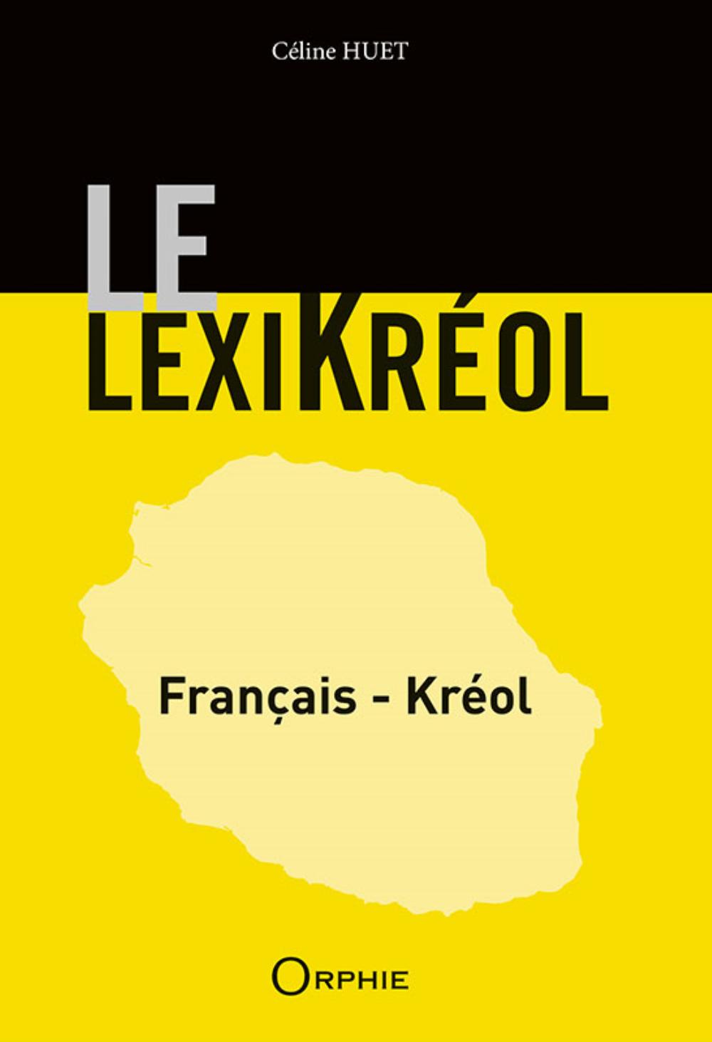 Carte Le lexikréol - français-kréol Huet