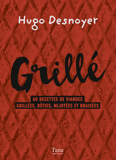 Knjiga Grillé ! Hugo Desnoyer