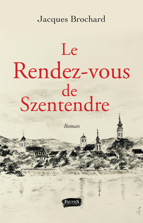 Kniha Le rendez-vous de Szentendre Brochard