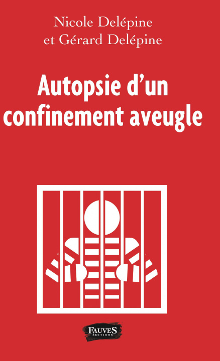 Knjiga Autopsie d'un confinement aveugle Delépine