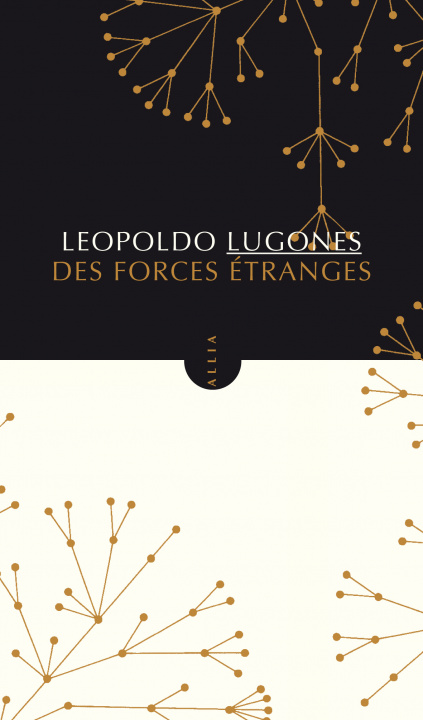 Book DES FORCES ETRANGES Leopoldo LUGONES