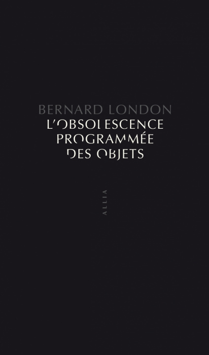 Knjiga L'Obsolescence programmée des objets Bernard LONDON