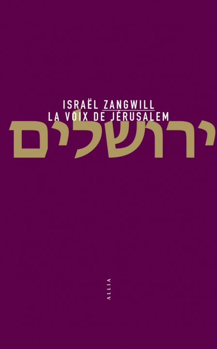 Knjiga La Voix de Jérusalem Israel ZANGWILL