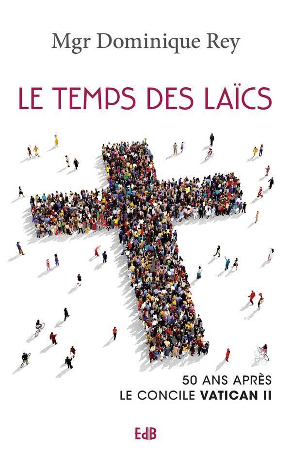 Kniha Le temps des laïcs Rey