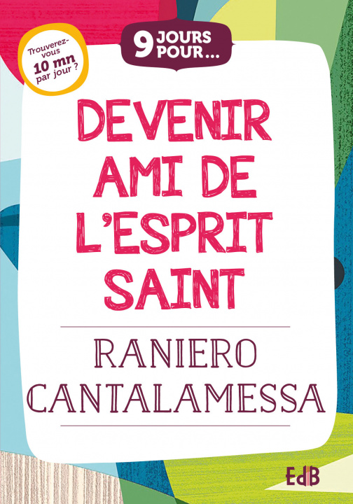 Libro 9 jours pour devenir ami de l'Esprit Saint Cantalamessa